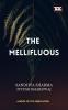 THE MELLIFLUOUS