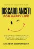 Discard Anger for Happy Life