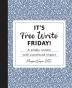 It's Free Write Friday!