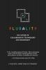 Plurality: The Future of Collaborative Technology and Democracy