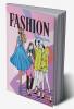 Fashion Coloring Book : Fashion Style Illustrated Coloring Pages for Kids Teens Girls and Women of all Ages