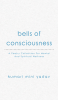 Bells of Consciousness : A Poetry Collection for Mental and Spiritual Wellness