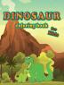 Dinosaur Coloring Book for Kids : Prehistoric Era Coloring book for kids ages 2-4 4-8 | 104 pages (8.5”x11”)