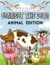 Connect the Dots - Animal Edition : 50 Fun Connect The Dots and Color Book for Boys &amp; Girls Ages 4+