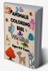 Animals Coloring Book for Kids ages 4-9 years : Amazing Coloring Pages for Kids ages 2-4 4-6 with Cute Animals like Bears Deer Tiger Lion and Many more| Happy Animals Coloring Designs for Toddle...