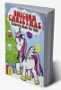 Unicorn Christmas Coloring Book for Kids : Beautiful Unicorn Drawings Special Christmas to Color | Ages 4- 8