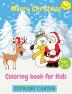 Merry Christmas Coloring book for Kid Age 8-12 : 66 Christmas Pages to Color Including Santa Christmas Trees Reindeer Rudolf Snowman Ornaments – Fun Children`s Fun Children’s Christmas Gift | ...