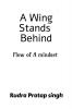 A Wing Stands Behind : A Flow of Mindset .