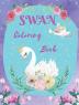 Swan Coloring Book : Activity book for kids