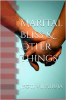 Marital Bliss &amp; Other Things