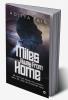 Miles Away From Home : He lost his family to a myth. Will he lose his country too?