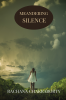 Meandering Silence : Soul Speaks