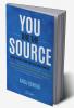 You Are The Source