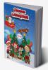 Christmas Coloring Book : Super Fun Coloring Book for Kids |Amazing Pictures of Santa Reindeer Christmas Tree and More|Xmas Holiday Designs for Preschool Kindergarten|Christmas Gift or Present f...