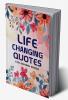 Life Changing Quotes Coloring Book : Inspirational Quotes Coloring Book | Inspirational Quotes Book | Quotes About Living For Men And Women