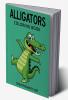 Alligators Coloring Book : Alligators And Crocodiles Book For Kids | Amazing And Fun Alligator Story