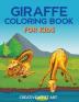 Giraffe Coloring Book For Kids : Giraffe Book