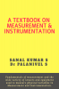 A TEXTBOOK ON MEASUREMENT AND INSTRUMENTATION