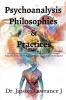 Psychoanalysis Philosophies and Practices