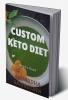 Custom Keto Diet