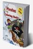 Pirates Coloring Book For Kids : A Pirate Coloring Book for kids ages 2-4 4-6 8-12