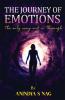 THE JOURNEY OF EMOTIONS : The only way out is Through