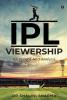 Ipl Viewership : An Insight And Analysis