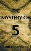 The Mystery of 5