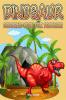 Dinosaur coloring book for toddlers : These prehistoric animals and their fascinating world: the world of dinosaurs. Gift suitable for girls and boys.