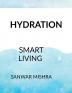 HYDRATION : SMART LIVING