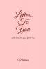 Letters To You : with love to you from me