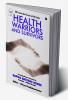 Health Warriors and Survivors : UBI Presents Real Stories by Real People