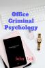 Office Criminal Psychology