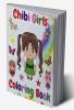 Chibi Girls Coloring Book : For Kids With Lovable Cute Anime Kawaii Girls