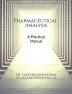 Pharmaceutical Analysis : A Practical Manual