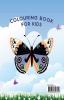 45 Butterflies Colouring Book : 45 Beautiiful Butterfly Colouring Pages | Gift for Kids and Toddlers Ages 3-8 | Painting and Drawing Book with 45 Big Butterfly Pictures