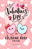 Valentine's Day Coloring Book for Kids : 30 Simple and Fun Coloring Pages with Cute Animals Cherubs Hearts and More