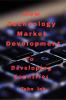 How Technology Market Development : To Developing Countries