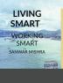 LIVING SMART : WORKING SMART