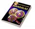 100 Kaleidoscope Mandalas Vol 2 : Beautiful Mandalas/ For Serenity &amp; Stress-Relief