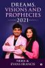 Dreams Visions and Prophecies 2021