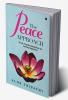 The Peace Approach (Paperback) :  31 Life Transforming Ways for Lasting Happiness