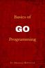 Basics of Go Programming