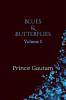 Blues &amp;amp; Butterflies : Volume I