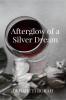 Afterglow of a Silver Dream