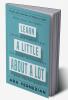 Learn a Little About a Lot : How your mindset skills and habits have the power to transform your life for good