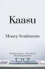 Kaasu -Money Sentiments : Manage your personal finance better