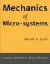 Mechanics of Micro-systems : Quantum Mechanics: Why and How