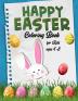 Happy Easter Coloring Book for Kids Ages 4-8 : Amazing Funny &amp; Cute Large Print Holiday Colouring Patterns with Big Easy &amp; Simple Drawings for Kids and Toddlers