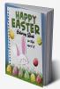 Happy Easter Coloring Book for Kids Ages 4-8 : Amazing Funny &amp; Cute Large Print Holiday Colouring Patterns with Big Easy &amp; Simple Drawings for Kids and Toddlers